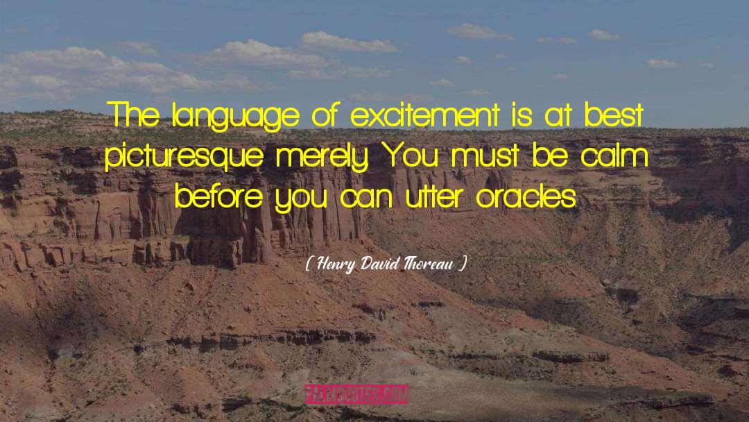 Oracles quotes by Henry David Thoreau