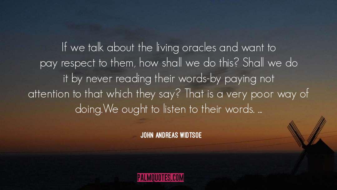 Oracles quotes by John Andreas Widtsoe