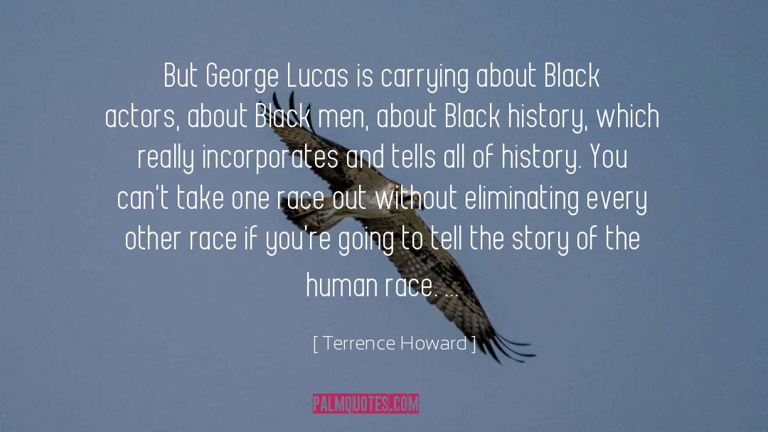 Oral History quotes by Terrence Howard