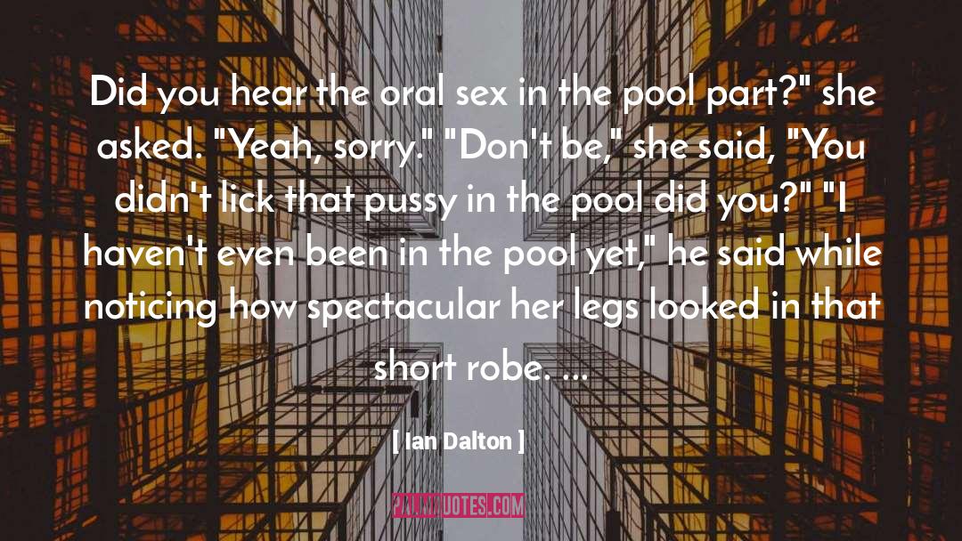 Oral quotes by Ian Dalton