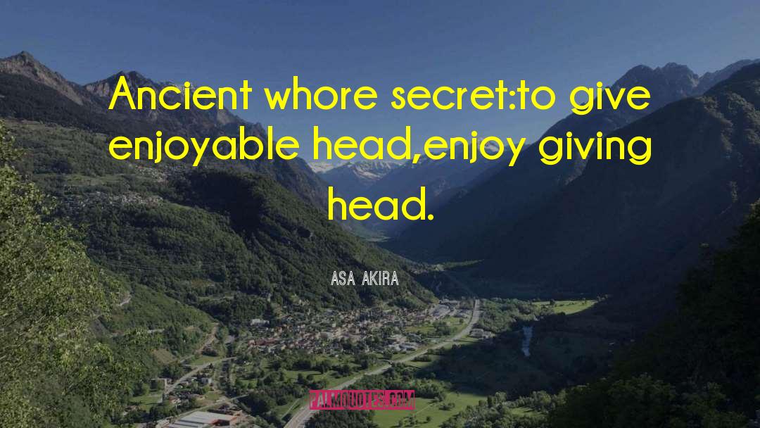 Oral Sex quotes by Asa Akira