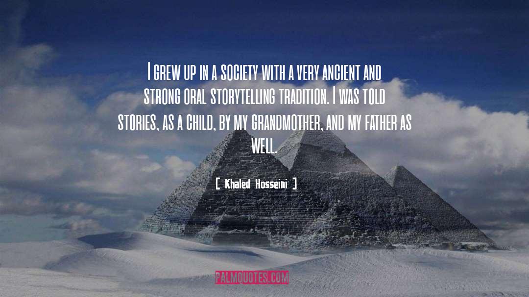 Oral Storytelling quotes by Khaled Hosseini