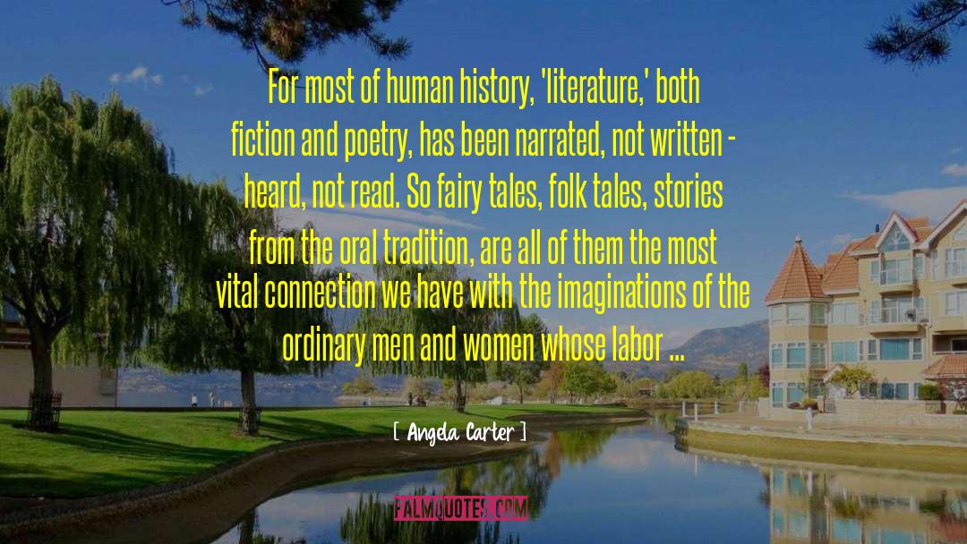 Oral Tradition quotes by Angela Carter