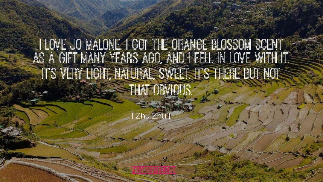 Orange Blossom quotes by Zhu Zhu