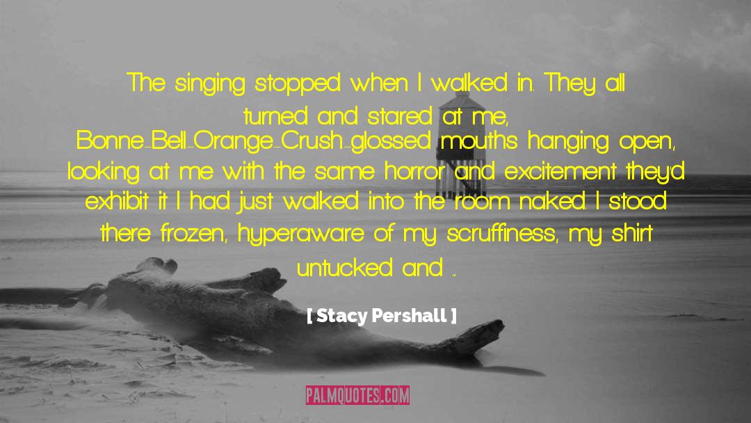 Orange Crush quotes by Stacy Pershall