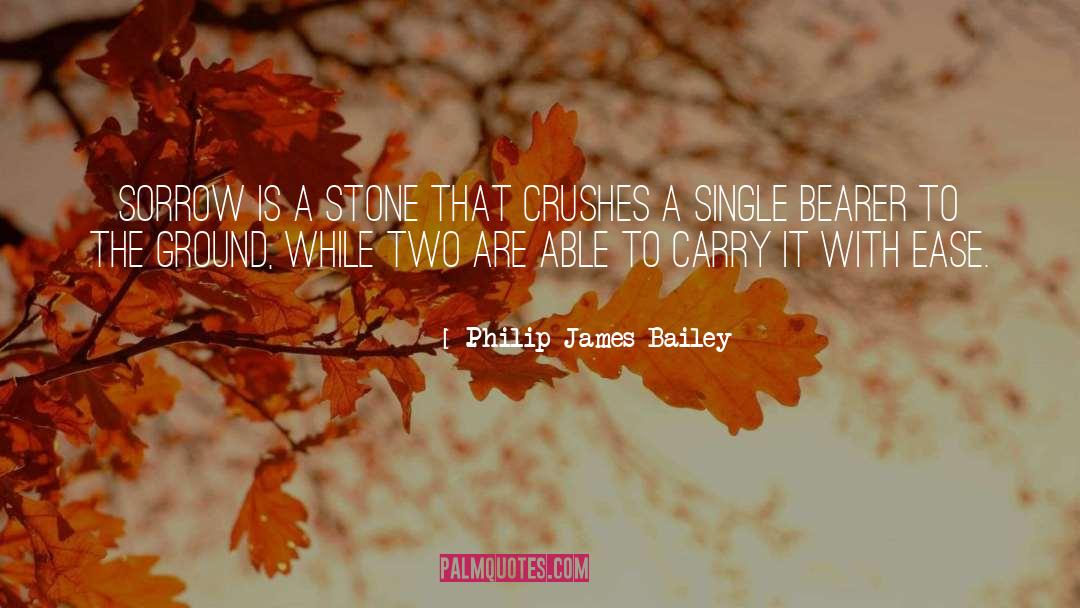 Orange Crush quotes by Philip James Bailey