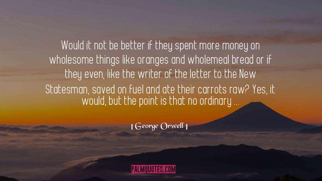 Orange Juice quotes by George Orwell