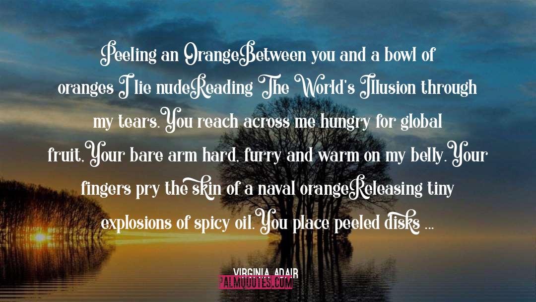 Oranges quotes by Virginia Adair