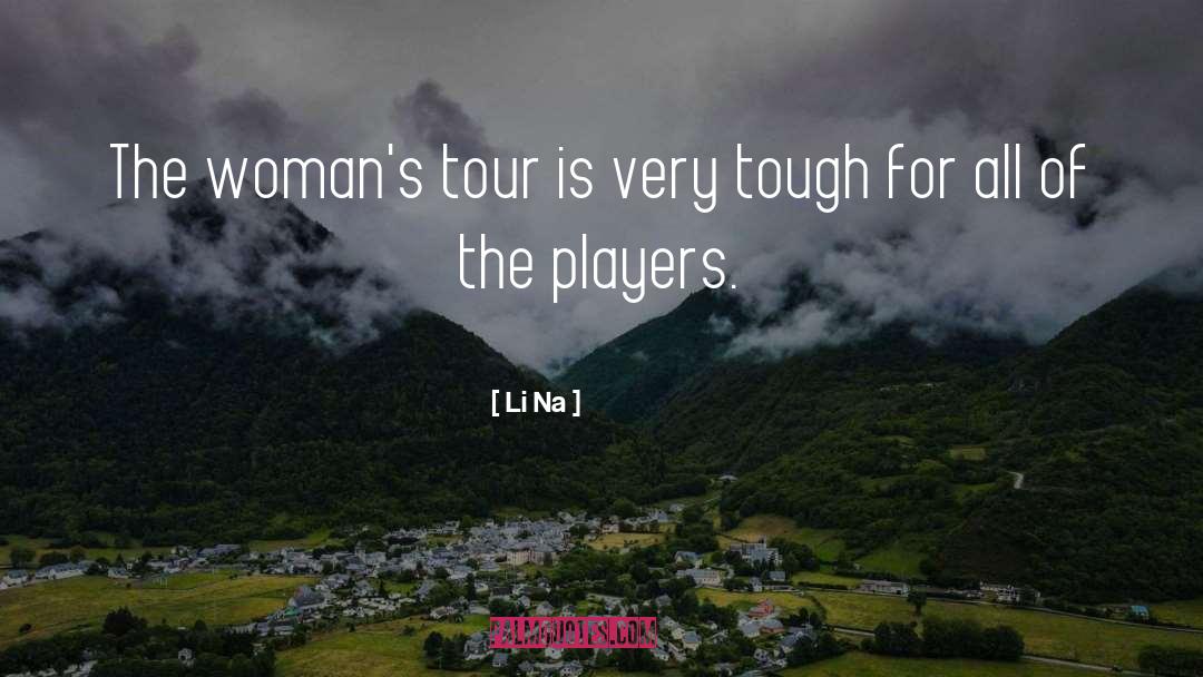 Oras Na quotes by Li Na