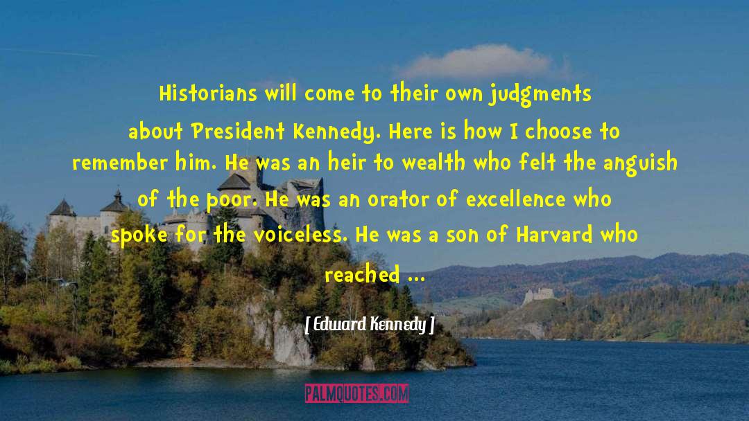 Orator quotes by Edward Kennedy