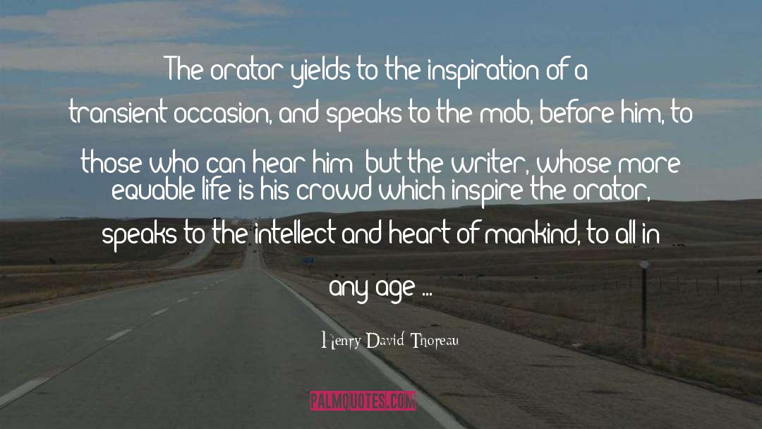 Orator quotes by Henry David Thoreau