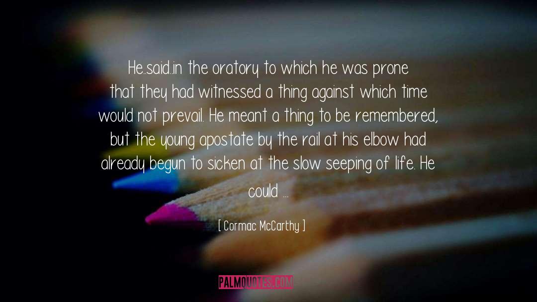 Oratory quotes by Cormac McCarthy