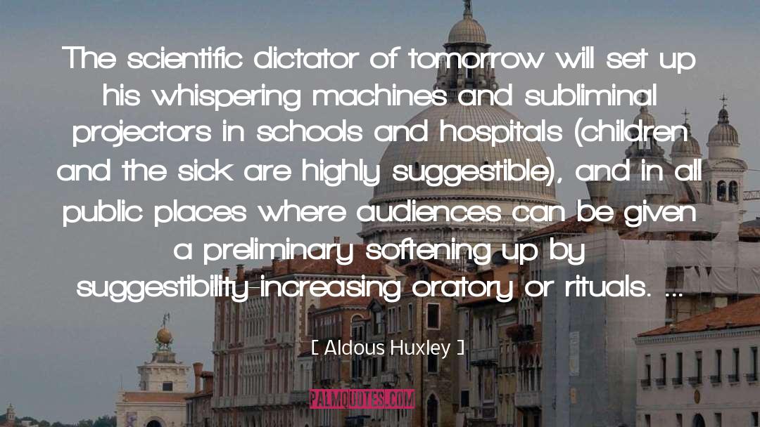Oratory quotes by Aldous Huxley