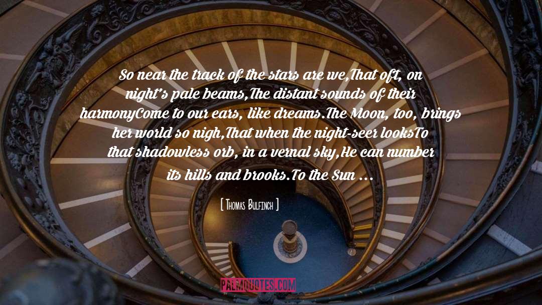 Orb quotes by Thomas Bulfinch