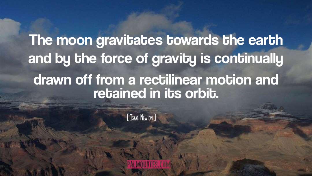 Orbit quotes by Isaac Newton