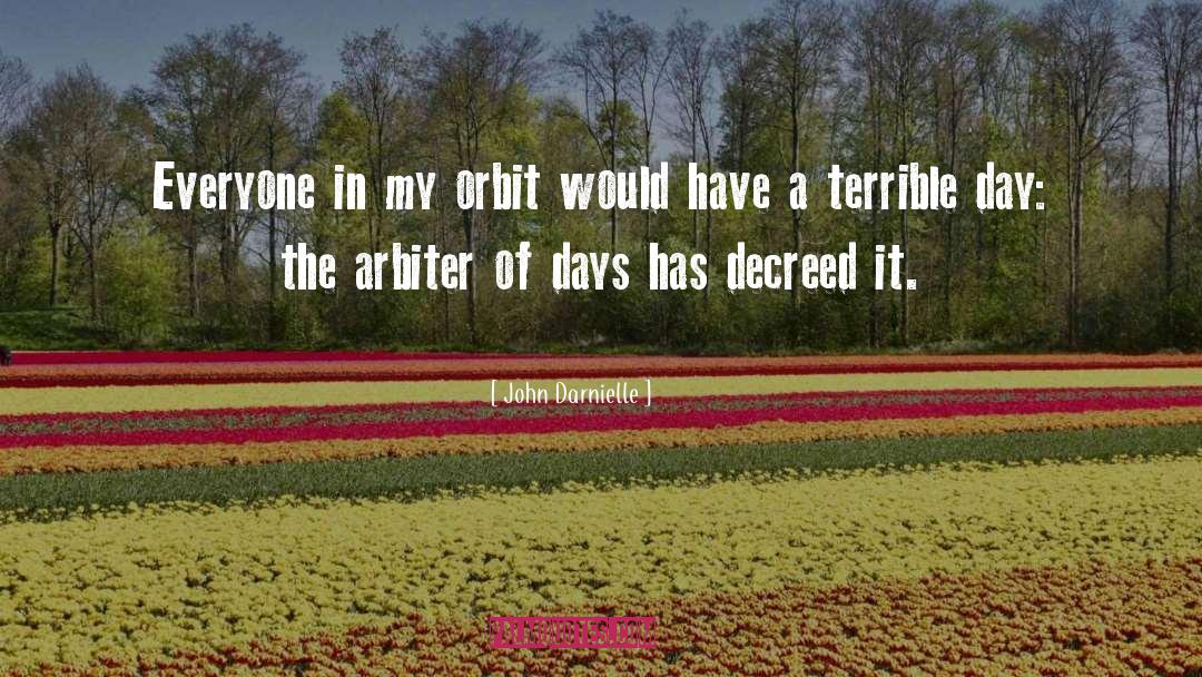 Orbit quotes by John Darnielle