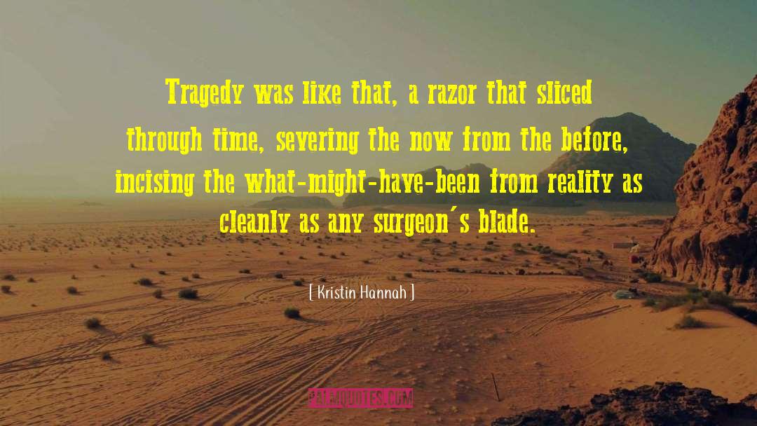 Orc Blade quotes by Kristin Hannah