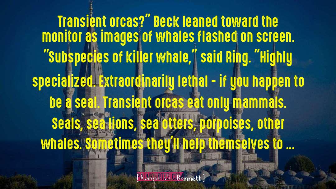 Orcas quotes by Kenneth G. Bennett