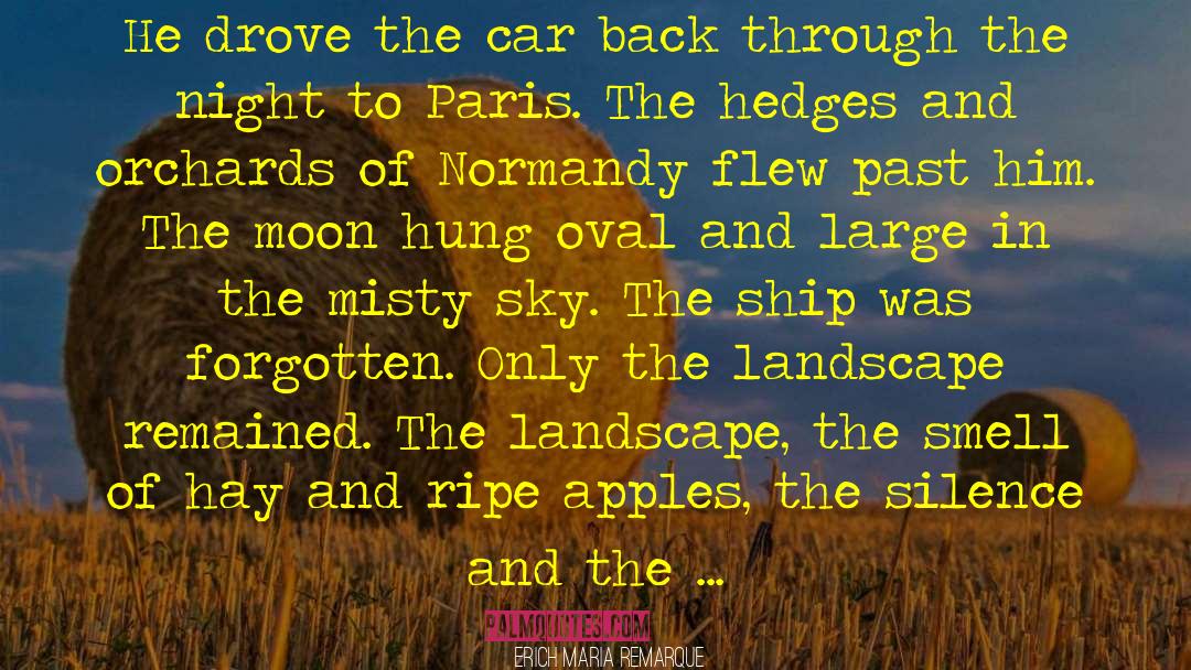 Orchards quotes by Erich Maria Remarque