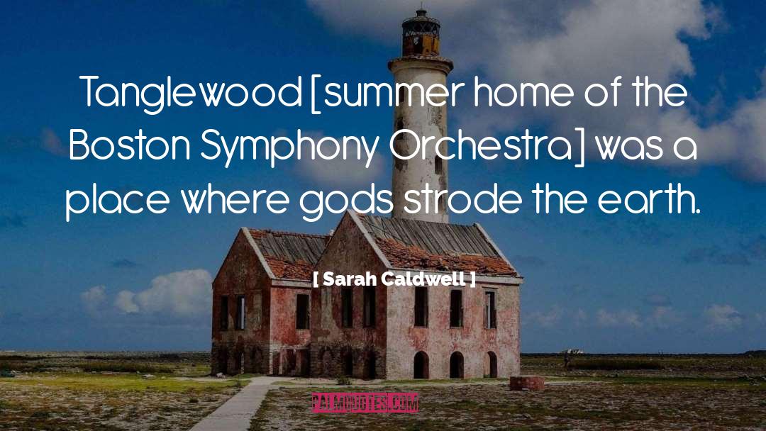 Orchestra quotes by Sarah Caldwell