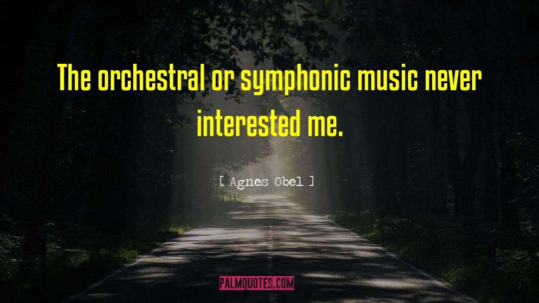 Orchestral quotes by Agnes Obel