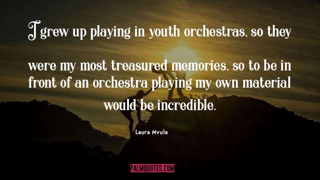 Orchestras quotes by Laura Mvula