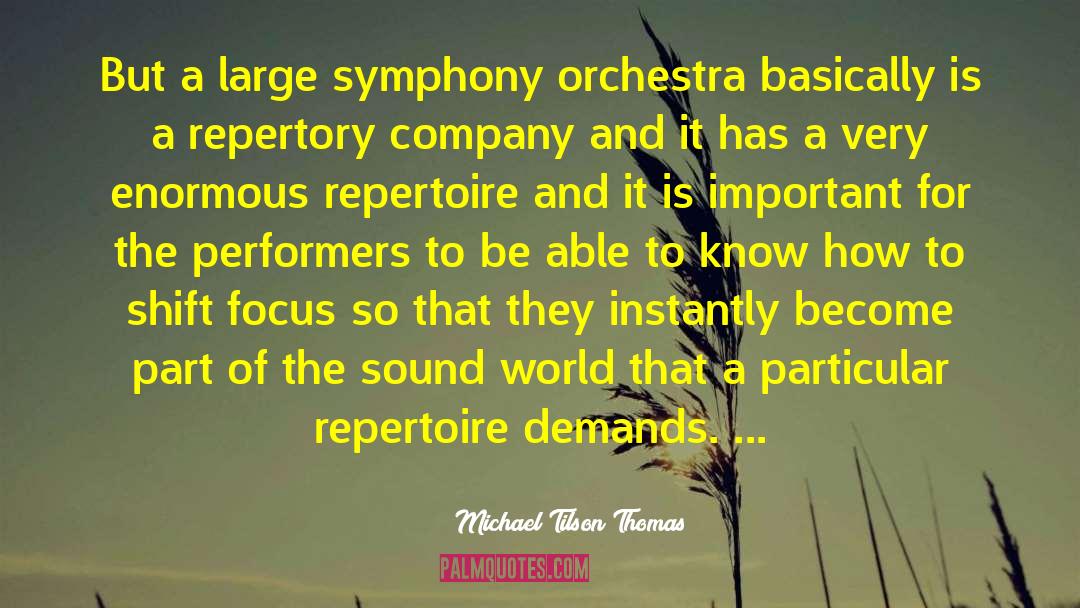 Orchestras quotes by Michael Tilson Thomas