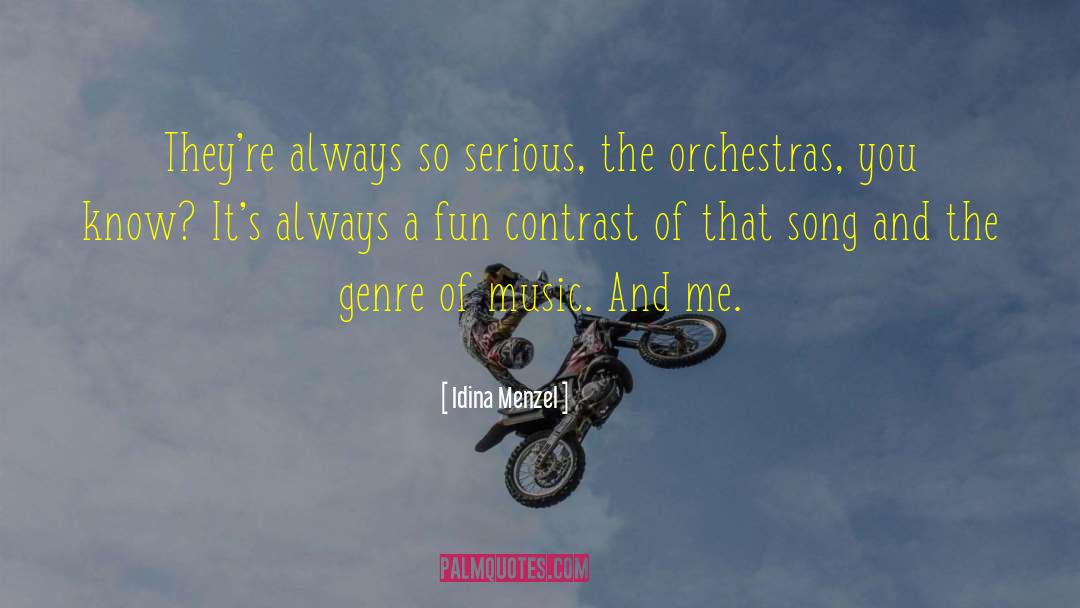 Orchestras quotes by Idina Menzel