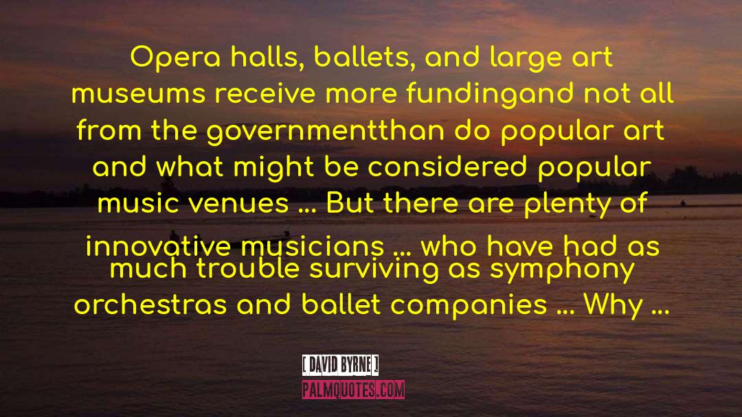 Orchestras quotes by David Byrne
