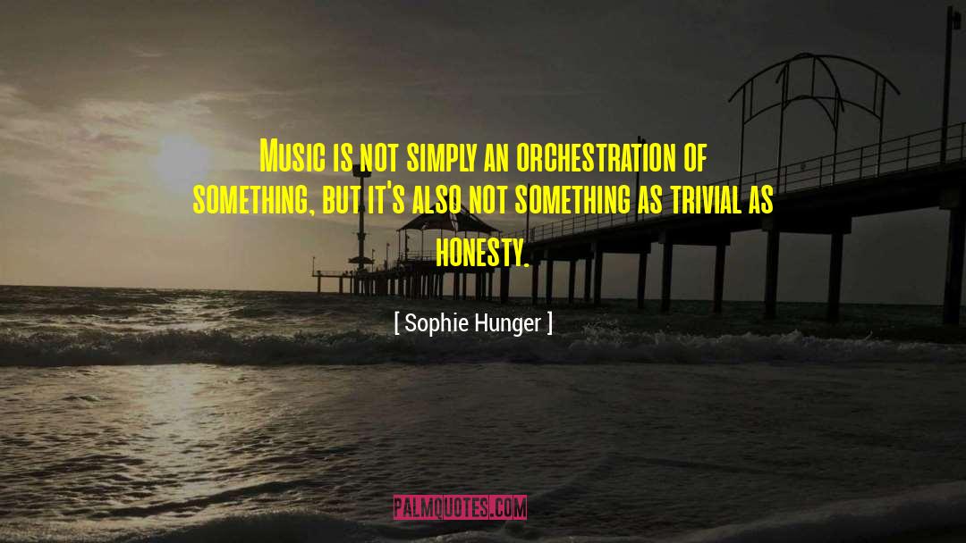 Orchestration quotes by Sophie Hunger