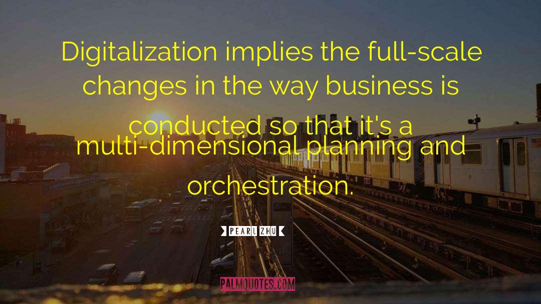 Orchestration quotes by Pearl Zhu
