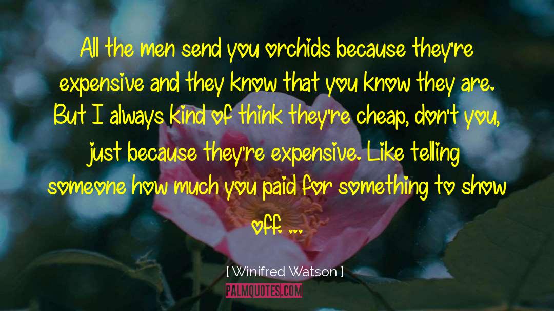 Orchids quotes by Winifred Watson