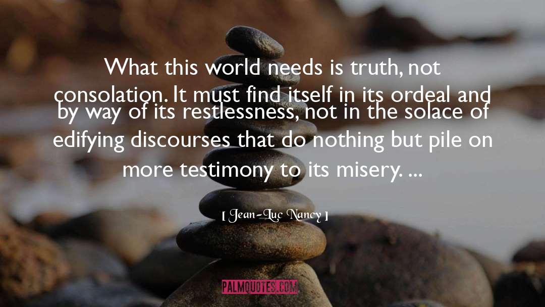Ordeal quotes by Jean-Luc Nancy