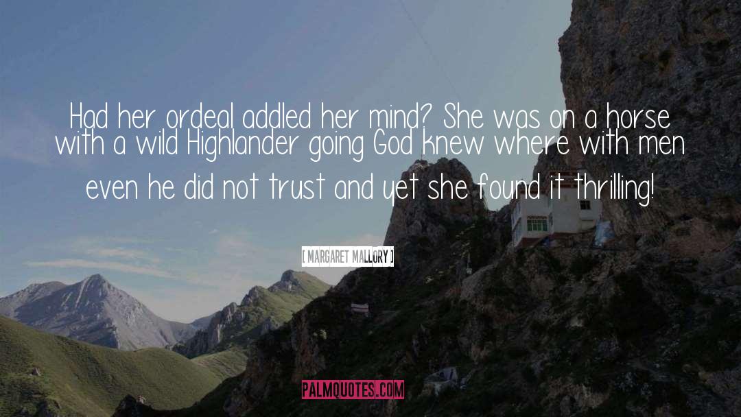 Ordeal quotes by Margaret Mallory