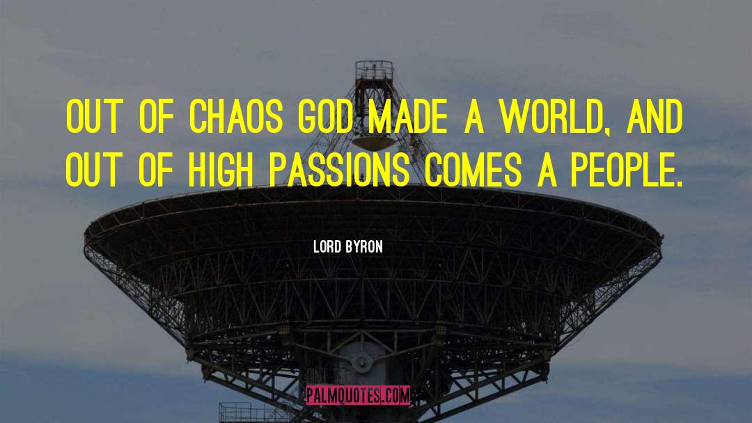 Order And Chaos quotes by Lord Byron