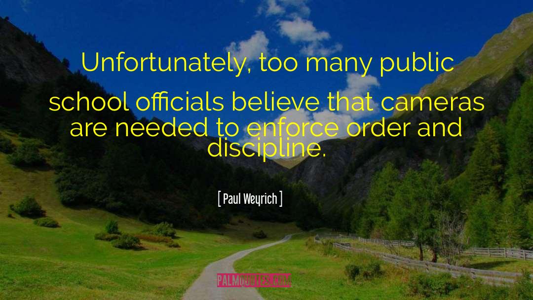 Order And Discipline quotes by Paul Weyrich