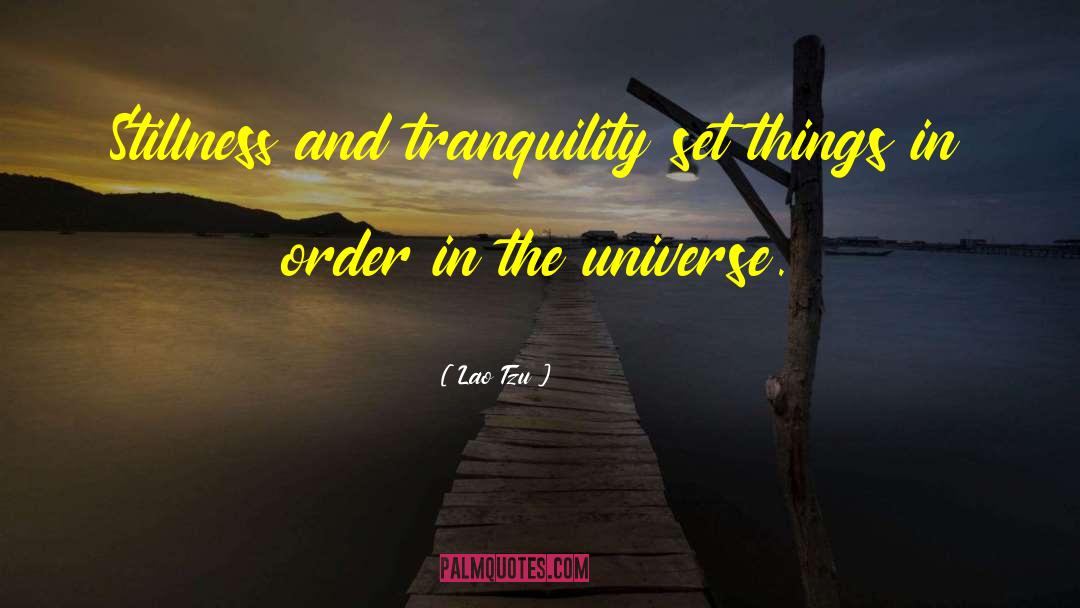 Order In The Universe quotes by Lao Tzu