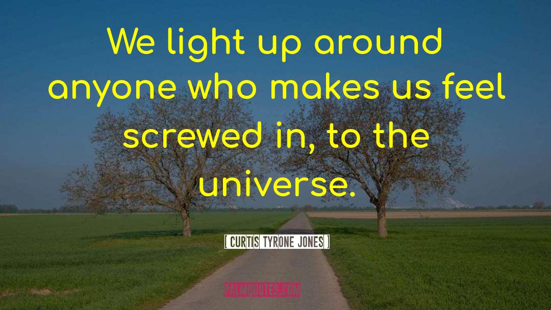 Order In The Universe quotes by Curtis Tyrone Jones