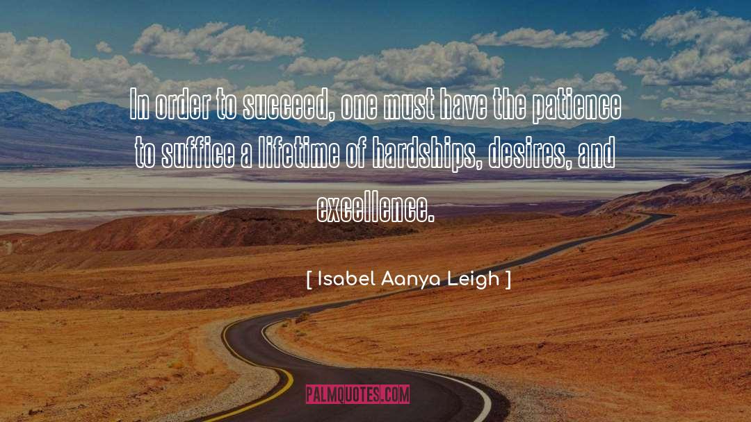 Order To Succeed quotes by Isabel Aanya Leigh