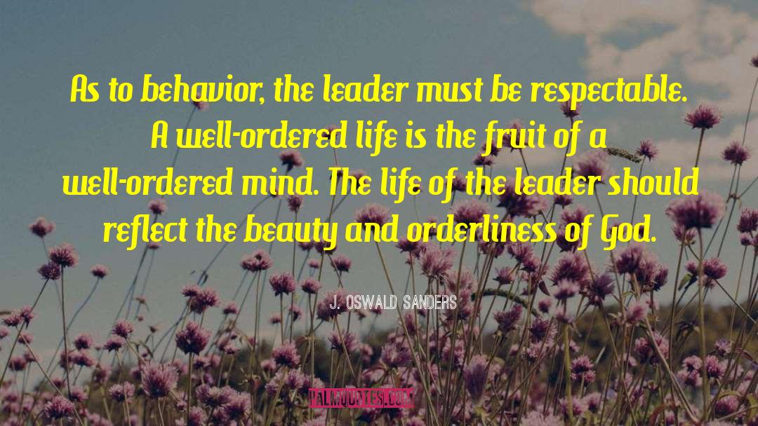 Orderliness quotes by J. Oswald Sanders