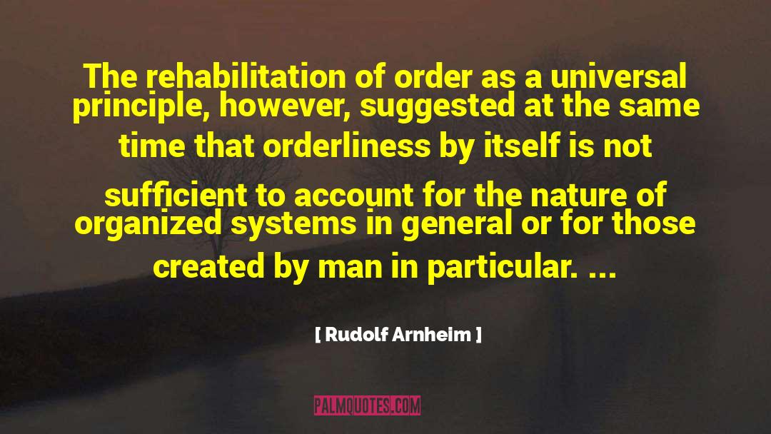 Orderliness quotes by Rudolf Arnheim