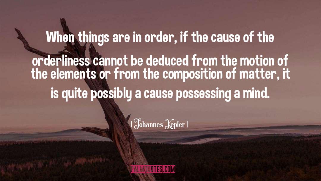 Orderliness quotes by Johannes Kepler