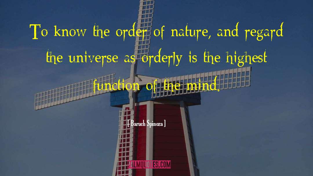 Orderly quotes by Baruch Spinoza