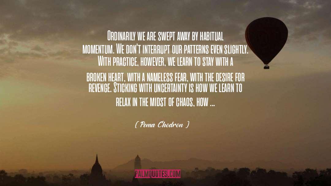 Ordinarily quotes by Pema Chodron