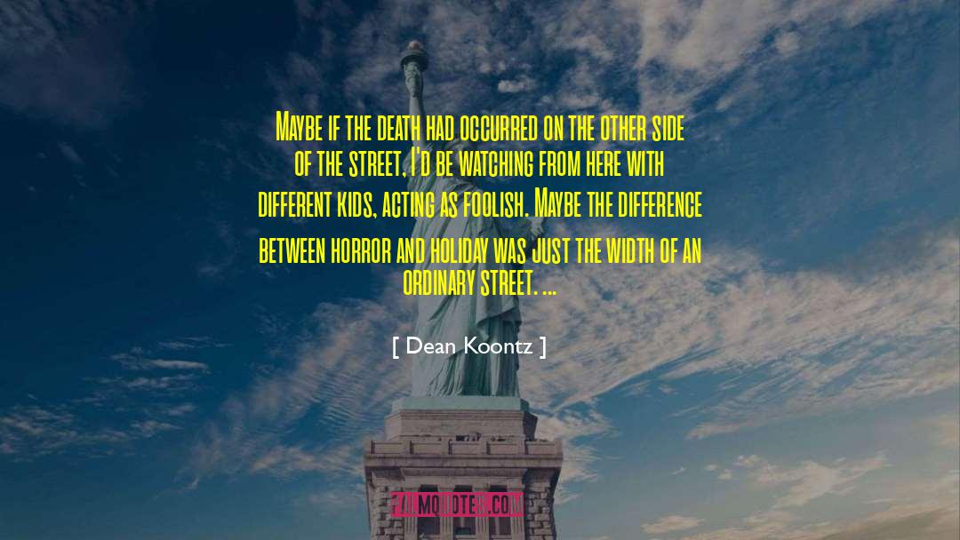 Ordinary Days quotes by Dean Koontz