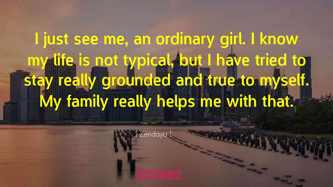 Ordinary Girl quotes by Zendaya
