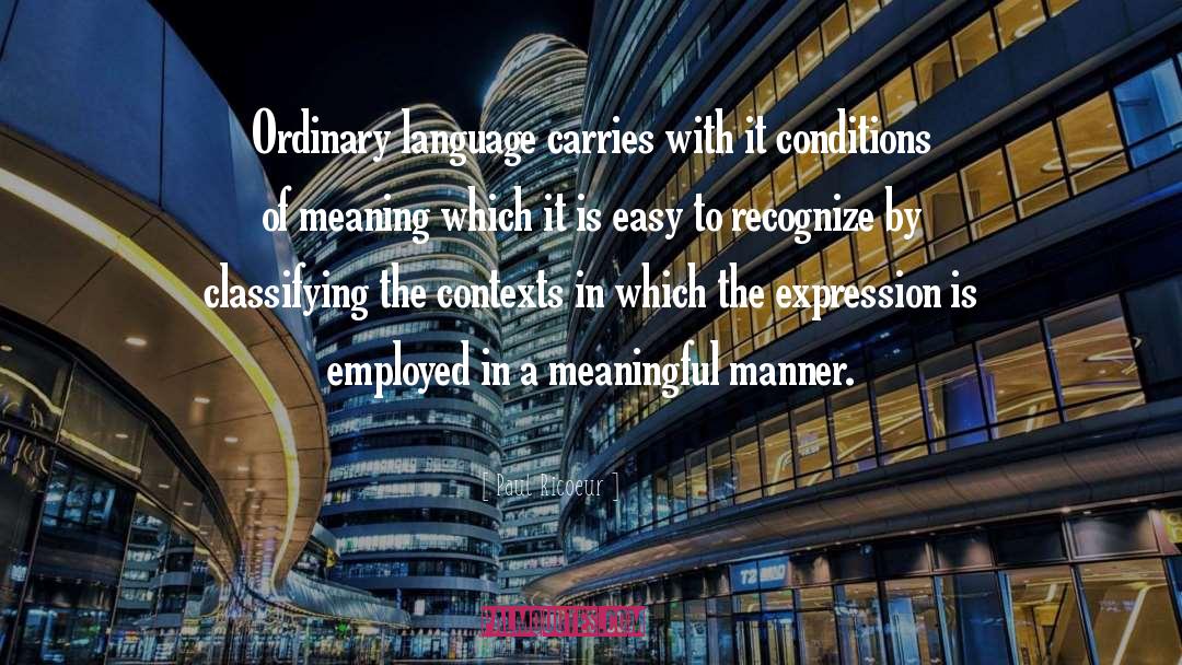 Ordinary Language quotes by Paul Ricoeur