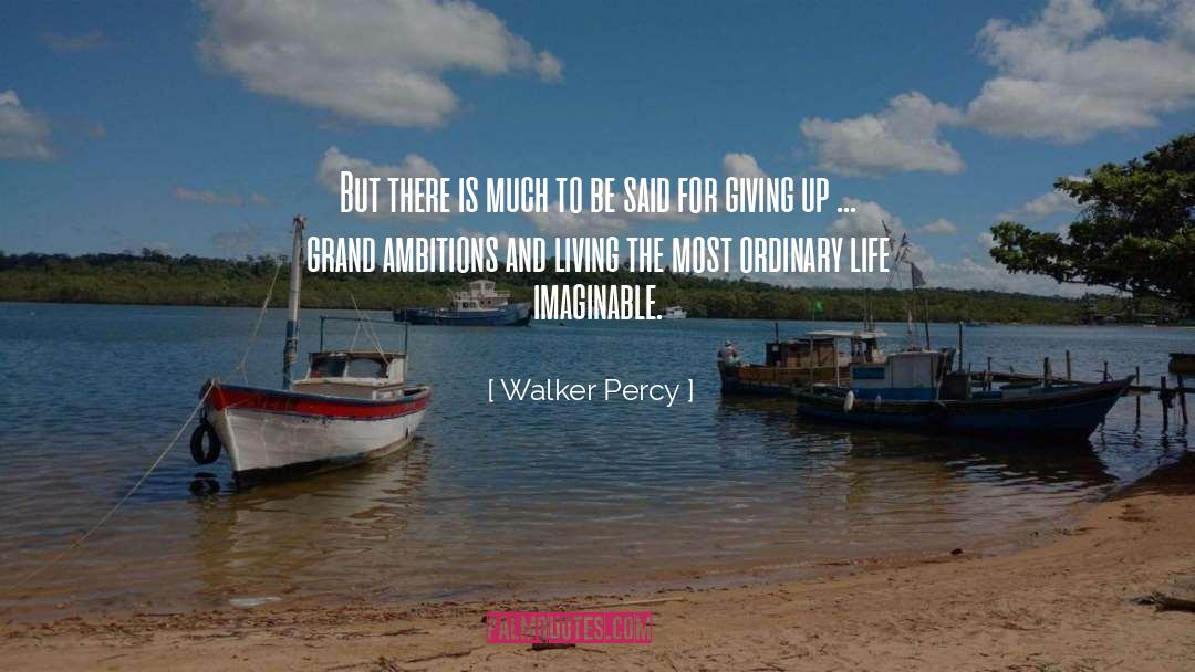Ordinary Life quotes by Walker Percy