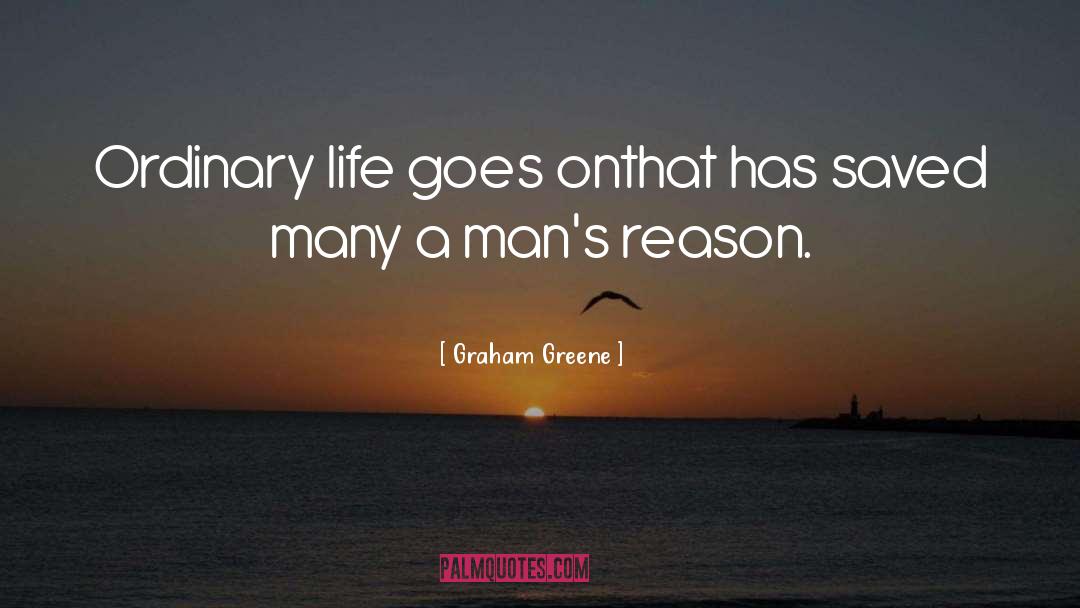 Ordinary Life quotes by Graham Greene