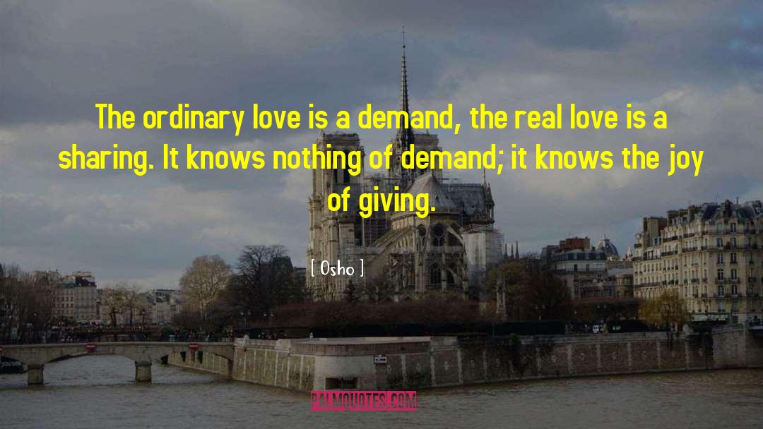 Ordinary Love quotes by Osho